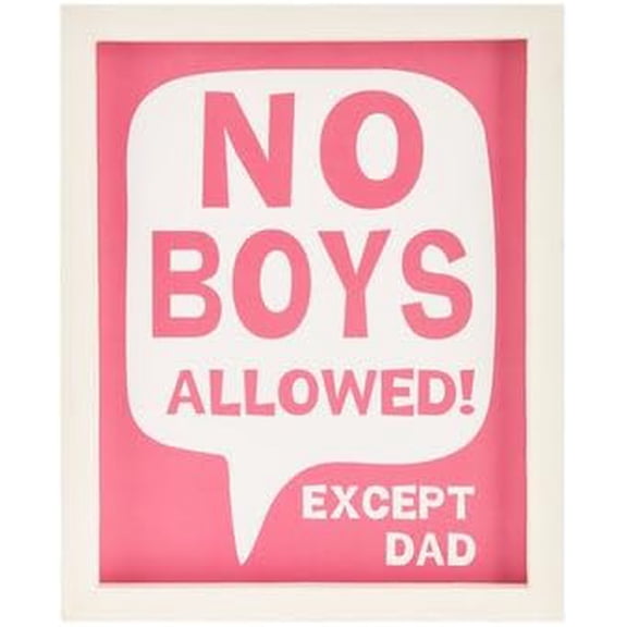 No Boys Allowed Sign