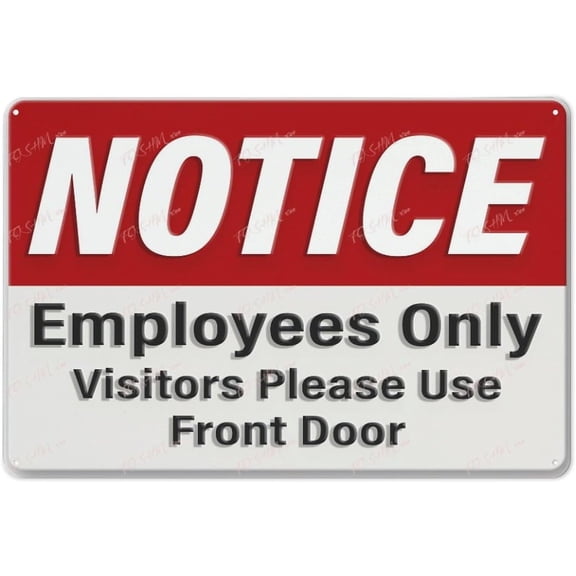 Metal Sign Notice Employees Only Visitors Indoor & Outdoor Use Safety Warning Sign 12""X8"", Acrylic9