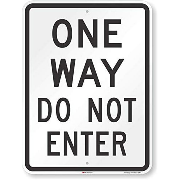 Metal Sign One Way - Do Not Enter Engineer Grade Reflective Rust Free Aluminum, Weather/Fade Resistant, UV Protected, Easy to Mount, Indoor/Outdoor Use 8 X 12 Inch