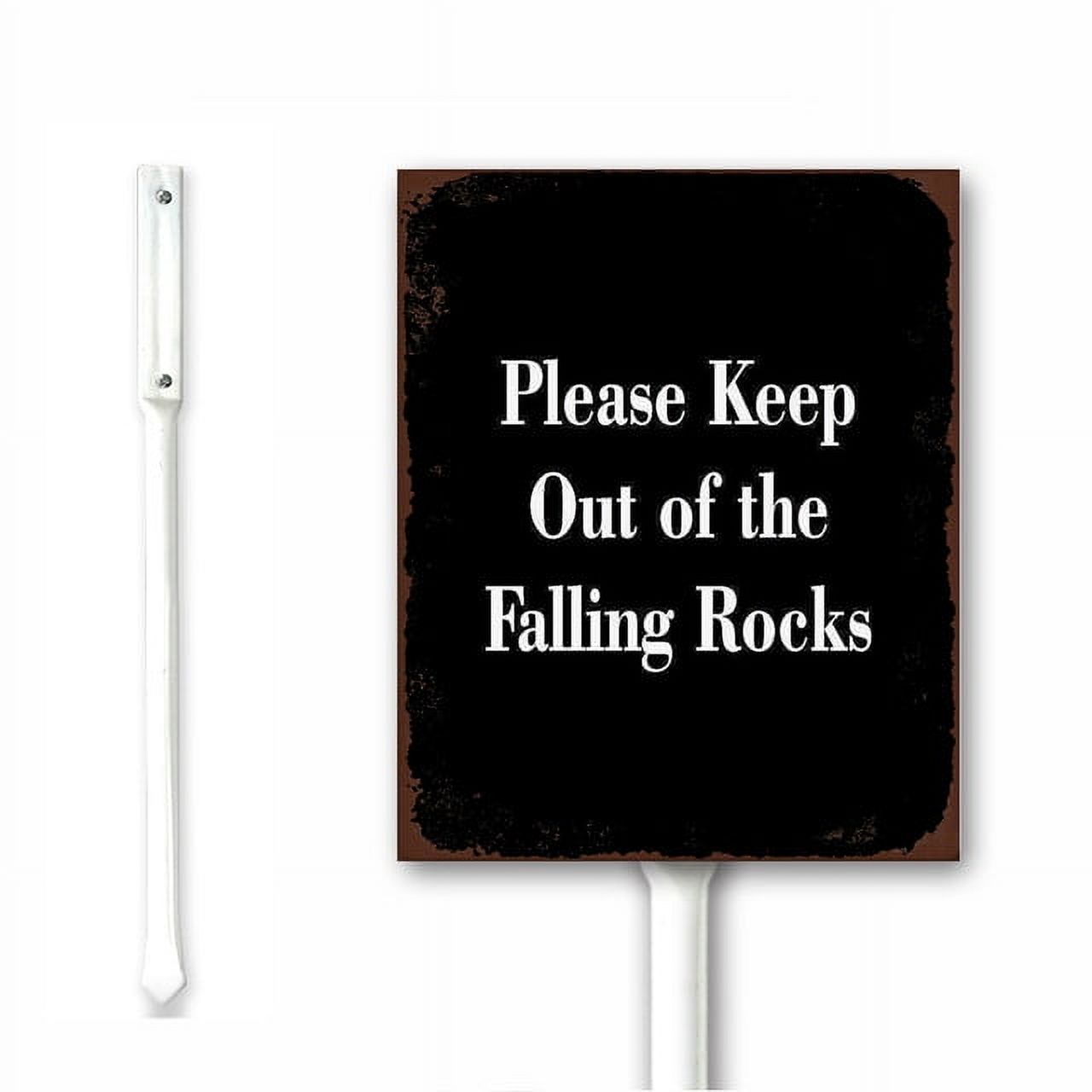 Metal Sign for Outdoor Please Keep Out of the Falling Rocks Yard Sign ...