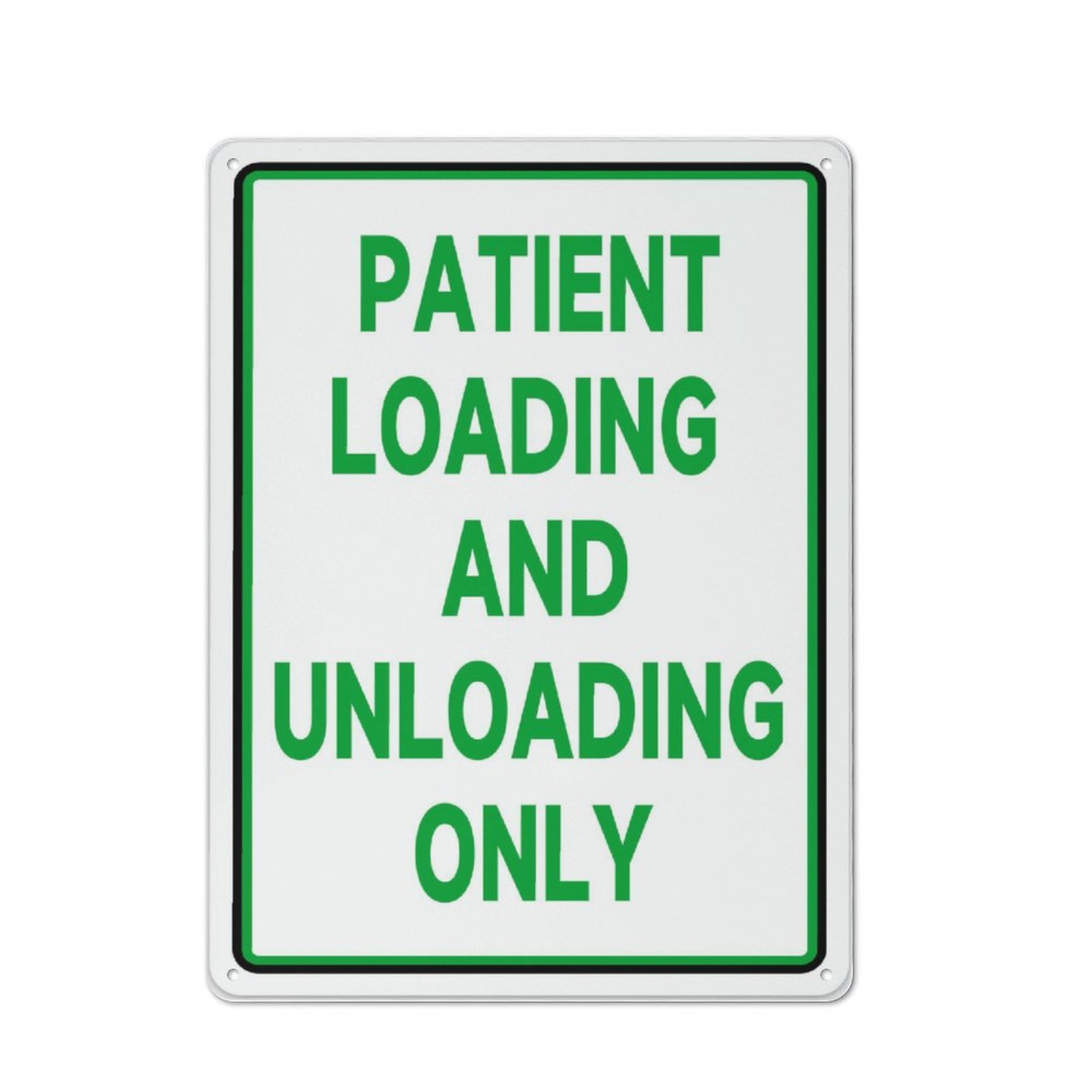Metal Sign Patient Loading And Unloading Only Sign 12