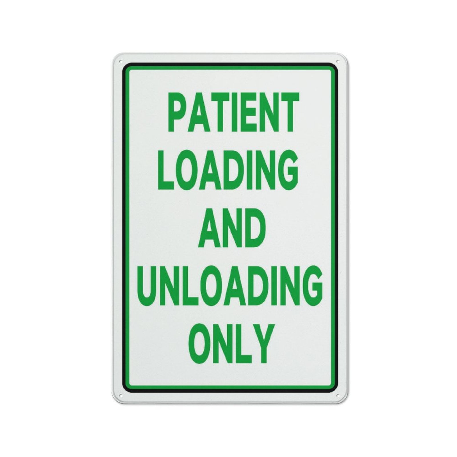 Metal Sign Patient Loading And Unloading Only Sign 12