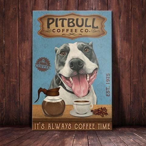 Metal Sign Pitbull Dog Coffee House Sign Vintage Funny Sign Retro Aluminum Tin Signs for Home Farm Garden Bar Bathroom Kitchen 8x12 Inch