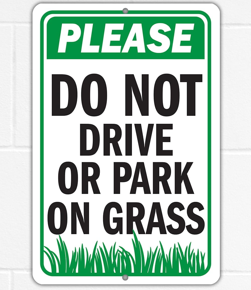 HANSGO, Metal Sign, Please Do Not Drive or Park on Grass, 8x12 inches ...