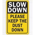 thumbnail image 1 of Metal Sign - Please Slow Down - Please Keep the Dust Down - Use Indoor/Outdoor - Safety Road Sign to Make Drivers Alert and Extra Careful Perfect for Driveways, Entryway, Yard, and Streets (8" x 12"), 1 of 4