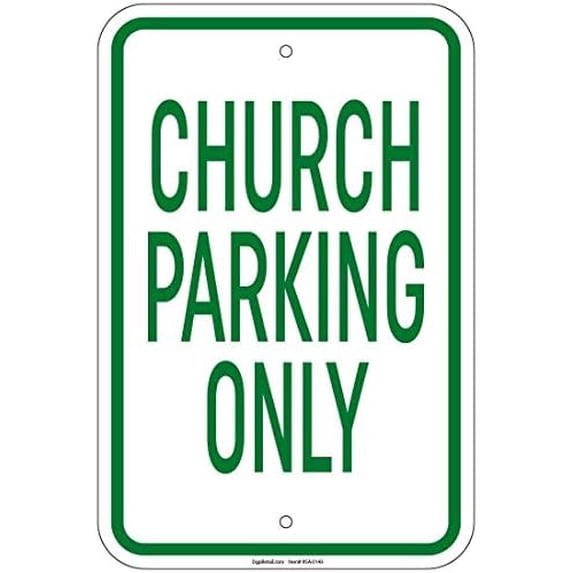 Metal Sign Sign Church Parking Only Sign for Outdoor & Indoor 12" x 8"