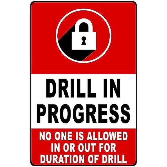 Metal Sign Sign Drill In Progress Sign Sign for Outdoor & Indoor 12" x 8"
