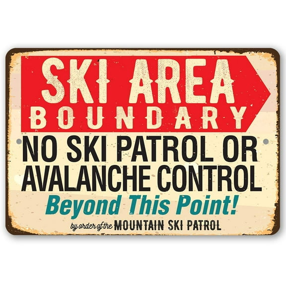 Metal Sign - Ski Area Boundary - Durable Metal Sign - Use Indoor/Outdoor - Makes a Great Warning Sign to Winter Park Goers and Ski Resorts Under $20 (8" x 12")