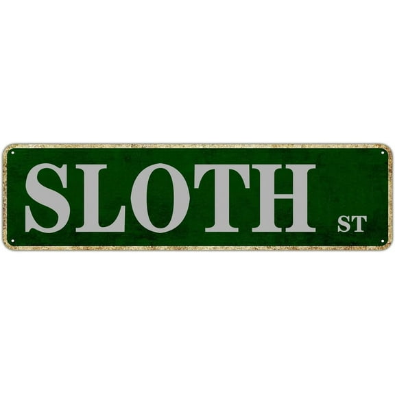 Metal Sign Sloth St Vintage Signs Retro Tin Signs Aluminum Sign Office Quotes Home Sign Kitchen Garden Pub Club Decor 4x16 Inches