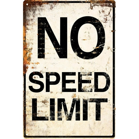 Metal Sign No Speed Limit Signs Vintage Reproduction Funny Garage Man Cave Race Car Posters For Men Bedroom Garage Accessories Funny Room Stuff Wall Decor Wall Art Decor 8x12 Inches