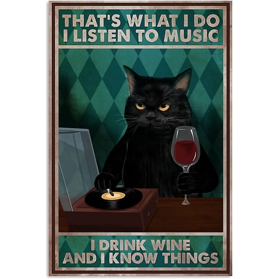 Metal Sign That'S What I Do I Listen To Music I Drink Wine Sign Vintage Funny Sign Retro Aluminum Tin Signs for Home Farm Garden Bar Bathroom Kitchen 12x16 Inch