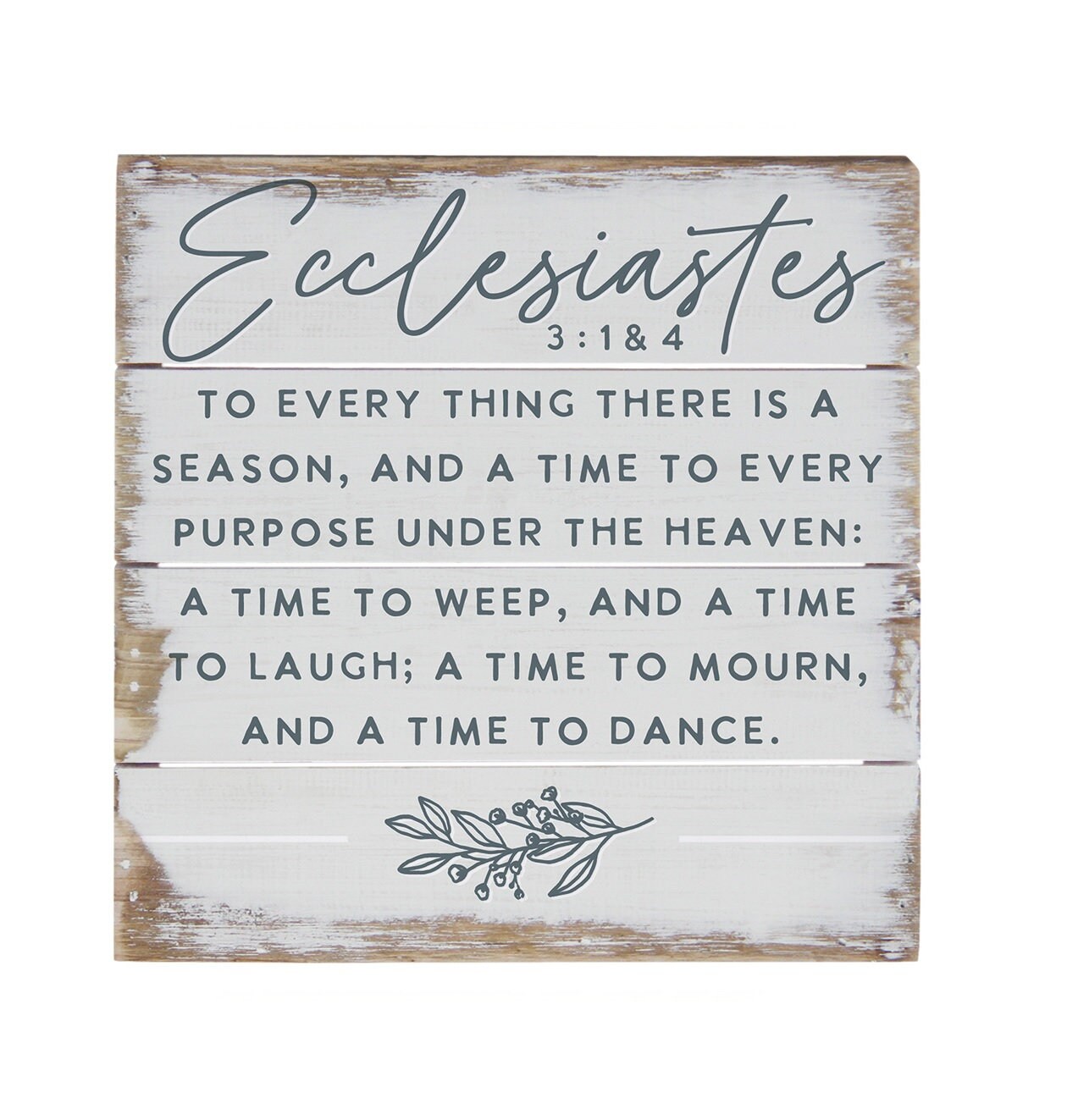 Metal Sign To every thing there is a season Ecclesiastes 318