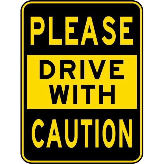 Metal Sign Warning Tin Sign Please Drive With Caution Aluminum Signs For Home Coffee Bar Wall Decor 8x12 Inch