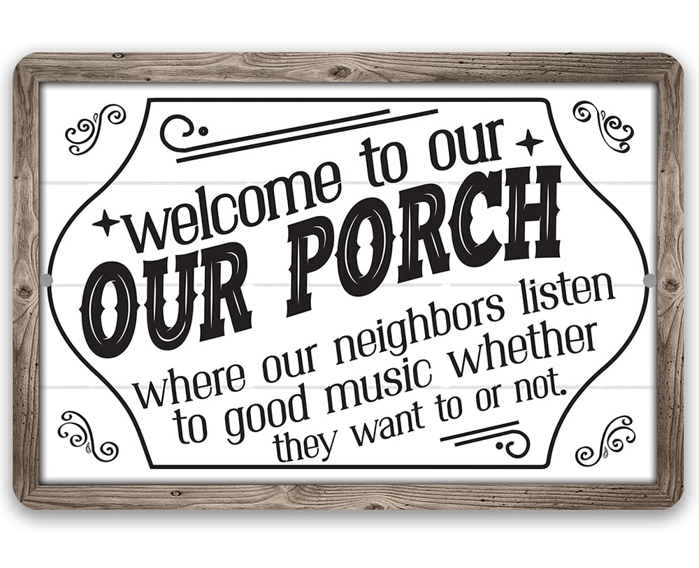 Cartello In Metallo "Welcome To The Deck, Where The Neighbors Listen To Good Music" - Insegna Retrò 30x40 Cm Per Esterni E Giardino