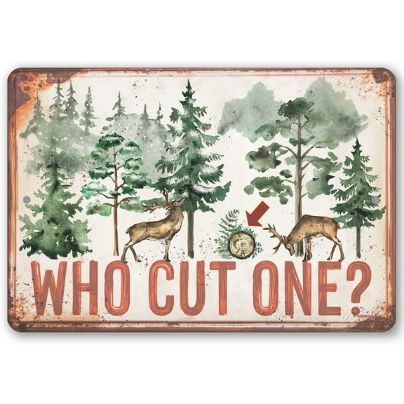 Metal Sign - Who Cut One - Durable Metal Sign - Use Indoor/Outdoor - Funny Home Decor and Housewarming Gift Under $25 (12" x 18")