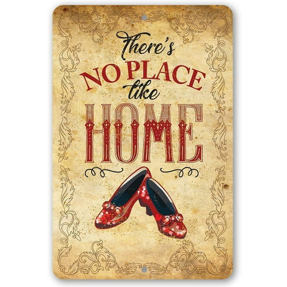 Metal Sign - Wizard of Oz - There's No Place Like Home - Durable Metal Sign - Use Indoor/Outdoor - Great Gift and Decor for Nursery and Children's Room Under $20 (8" x 12")