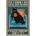 thumbnail image 1 of Metal Sign Yes I Know I Got Fur All Over The House Sign Vintage Funny Sign Retro Aluminum Tin Signs for Home Farm Garden Bar Bathroom Kitchen 12x16 Inch, 1 of 5