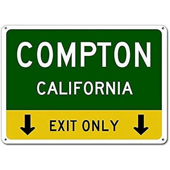 Metal Signs Compton, California This Exit Only Tin Sign - (Aluminum) Size: 12 x 16 inch