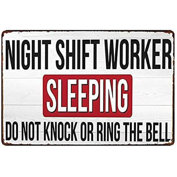 Metal Signs Great Tin Sign Night Shift Worker Sleeping Sign 12" X 8"