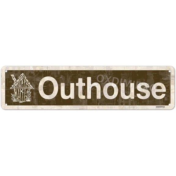 Metal Signs Outhouse Sign Funny Home Man Cave Garage Bar Wall Decoration Vintage 4x16Inches Iron Poster for Home Kitchen Bathroom Pub Club Cafe, Indoor/Outdoor Use