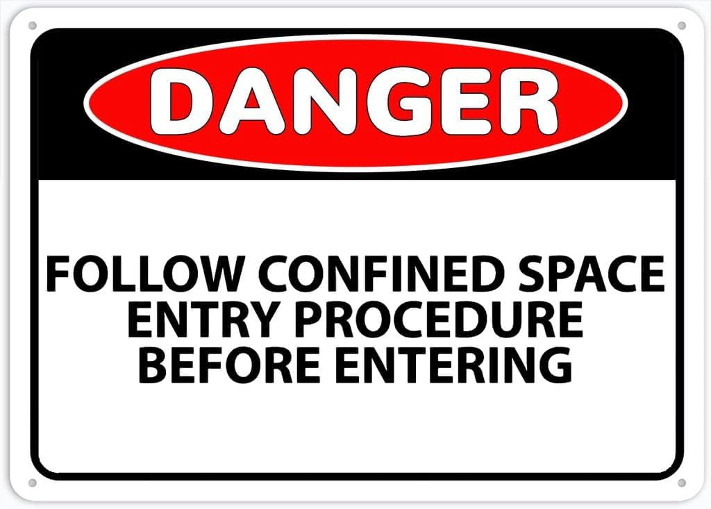 Metal Signs Road Sign Danger Follow Confined Space Entry Procedure ...