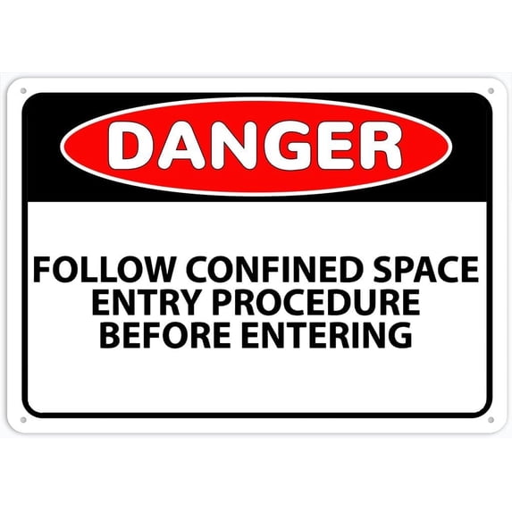 Metal Signs Road Sign Danger Follow Confined Space Entry Procedure ...