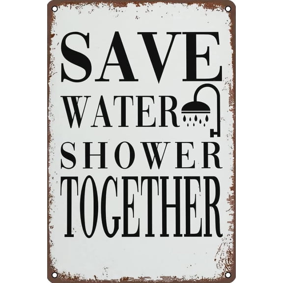 Metal Signs Save Water Shower Together Sign Farmhouse Bathroom Funny Decor Gift For Women Men 8x12 Inch