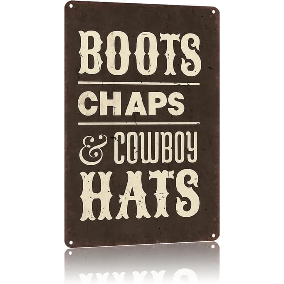 Metal Signs Vintage Wall Art Poster Boots Chaps And Cowboy Hats Sign Western Decor for Office Home Room Garage Bar Decor 8X12inch