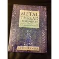 thumbnail image 1 of Pre-Owned Metal Thread Embroidery: Tools, Materials and Techniques Paperback, 1 of 1