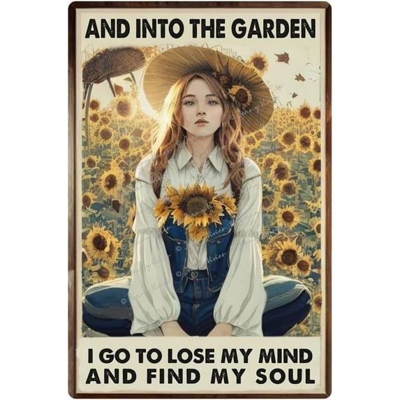Metal Tin Retro Sign - and Into The Garden I Go to Lose My Mind & Find My Soul Metal Poster, Garden Floral Art Decor, Hippie Girl, Vintage Home Bedroom Office Restaurant Wall Decor 5.5x8 Inch