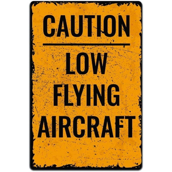 Metal Tin Sign Airplane Pilot Decor, Caution Low Flying Aircraft, 12 x 8 Inch Wall Plaque