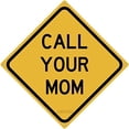 thumbnail image 1 of Metal Tin Sign Call Your Mom College Dorm Bedroom Sign For Home Office Bar Indoor Outdoor Wall Decor Yard Sign Square Sign 12" x 12", 1 of 4