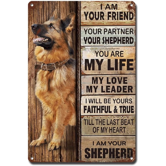 Metal Tin Sign I Am Your Friend Gift for Shepherd and Dog Lovers Vintage Wall Art Print for Restaurant 8x12 Inch
