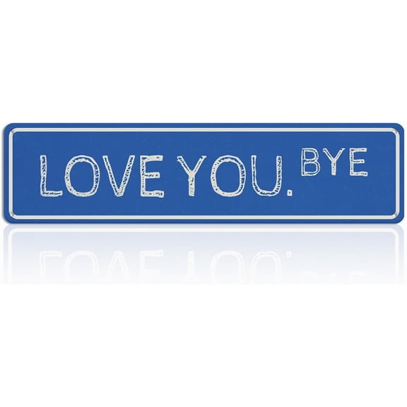 Metal Tin Sign Love You Bye Above Door Wall Decor, Romantic Bedroom Hallway Entryway Wall Art, 16 x 4 Inches