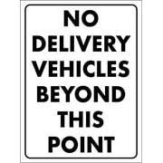 Metal Tin Sign No Delivery Vehicles Beyond This Point Sign Caution Danger Safety Security Warning Notice Signs Indoor/Outdoor Use 8 X 12 Inch