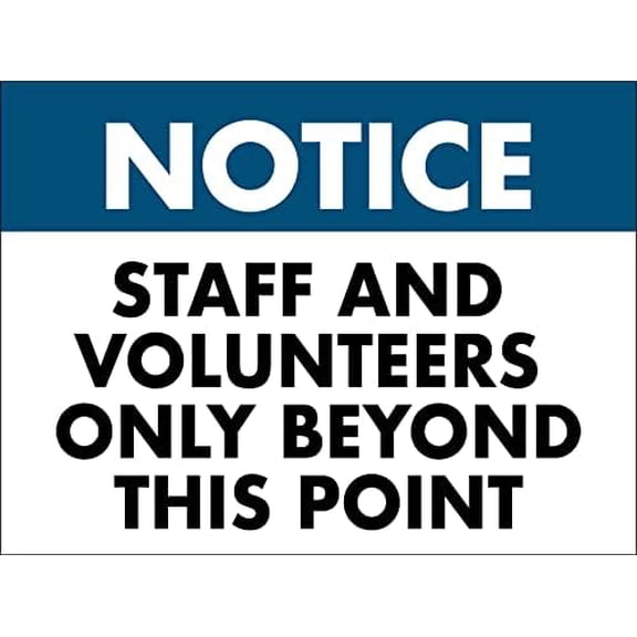 Metal Tin Sign Notice Staff and Volunteers Only Beyond This Point Sign Caution Danger Safety Security Warning Notice Signs Indoor/Outdoor Use 8 X 12 Inch