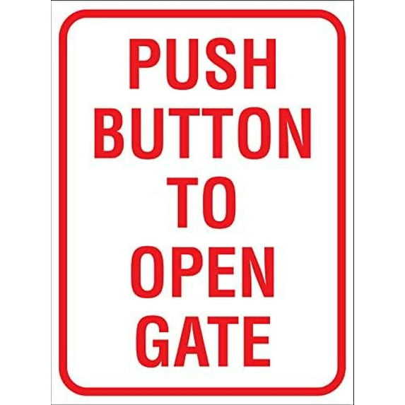 Metal Tin Sign Push Button To Open Gate Sign Caution Danger Safety Security Warning Notice Signs Indoor/Outdoor Use 8 X 12 Inch