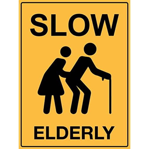 Metal Tin Sign Slow Elderly Sign Caution Danger Safety Security Warning ...