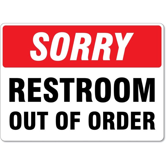 Metal Tin Sign Sorry Restroom Out Of Order Directional Signs Toilet Signs Caution Danger Safety Security Warning Notice Signs Indoor/Outdoor Use 8 X 12 Inch