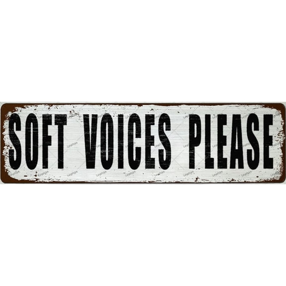 Metal Tin Sign Vintage Metal Signs SOFT VOICES PLEASE Wall Art Home Wall Decor Retro Wall Decor Vintage Tin Sign For Office, Garage, Garden And Coffee Station Decor,4"x16"