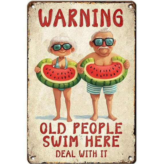 Metal Tin Sign Warning Old People Swim Here Couple Vintage For Home Outdoor Indoor Office Bar Yard Decor 8x12 Inch