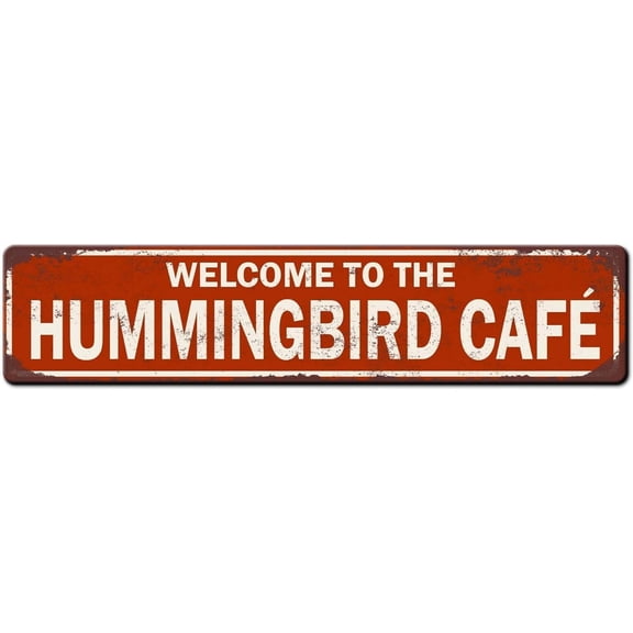 Metal Tin Sign Welcome To The Hummingbird Cafe Sign Retro Tinplate Metal Plaque for Street Home Office Garden Decor 4x16 Inch