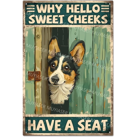 Metal Tin Sign Why Hello Sweet Cheeks Corgi Vintage Metal Signs Retro Aluminum Tin Sign for Room Garden Door Home Bar Cafe Decor 8x12 Inch