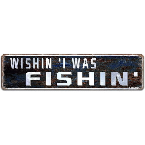 Metal Tin Sign Wishin' I was Fishin' Retro Decor Art Sign Home Kitchen Bedroom Diner Restaurant Bar Cafe Club Cave Wall Decor Vintage Sign 4"x16"
