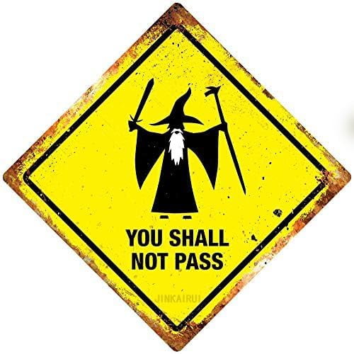 Metal Tin Sign You Shall Not Pass Plaque. Rings Wizard Lord Sign For Home Office Bar Indoor Outdoor Wall Decor Yard Sign Square Sign 12" x 12"