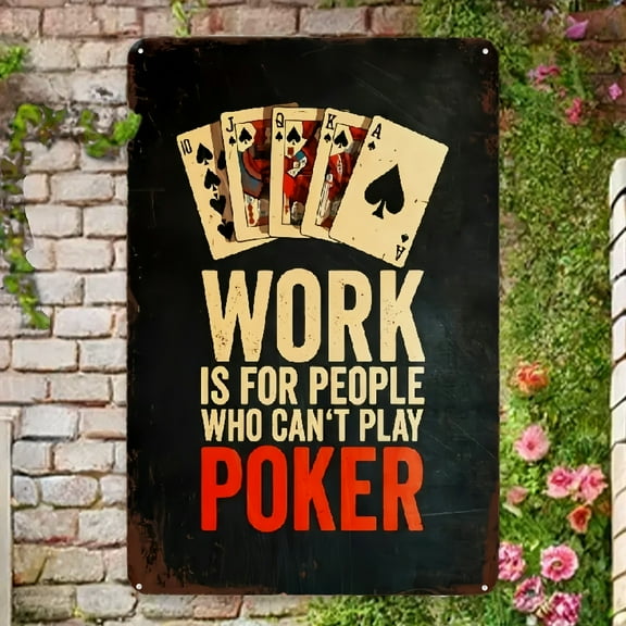Metal Tin Signs, [2D Flat] Funny Poker Quote Tin Sign - Perfect for Man Cave & Birthday Decor, Durable 12x8 Metal Wall Art with Pre-Drilled Holes, Room Decor Wall Decor For Bar Garage Man Cave Cafe