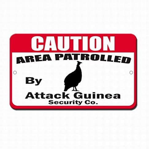 Metal Tin Signs 8x12 Area Patrolled by Attack Guinea Security Street Sign