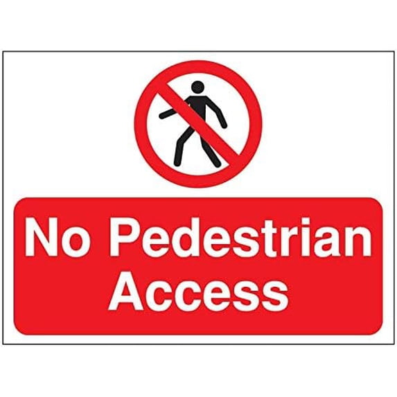 Metal Tin Sign - No Pedestrian Access - Construction Site Prohibition ...