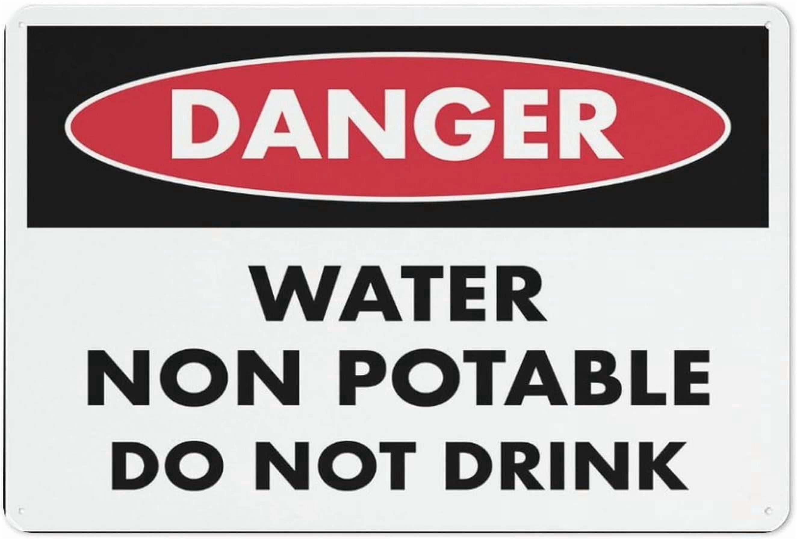 Metal Tin Sign - Danger Water Non-Potable Do Not Drink - Warning - 8x12 ...