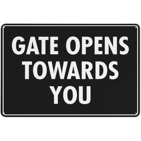 Metal Tin Signs Gate Opens Towards You Sign Home Kitchen Farm Garden Garage Wall Decor 12X8Inch